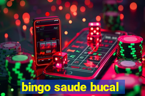 bingo saude bucal